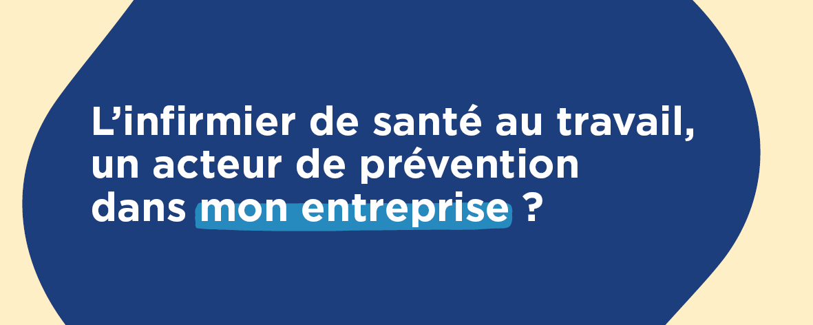 Découvrez comment les infirmiers de santé au travail vous accompagnent